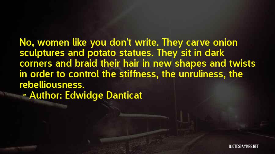 Stiffness Quotes By Edwidge Danticat