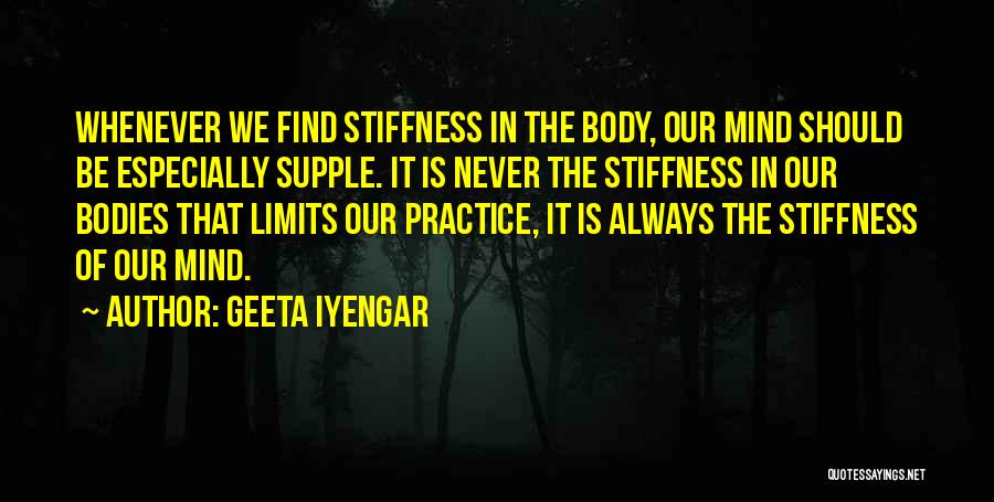 Stiffness Quotes By Geeta Iyengar