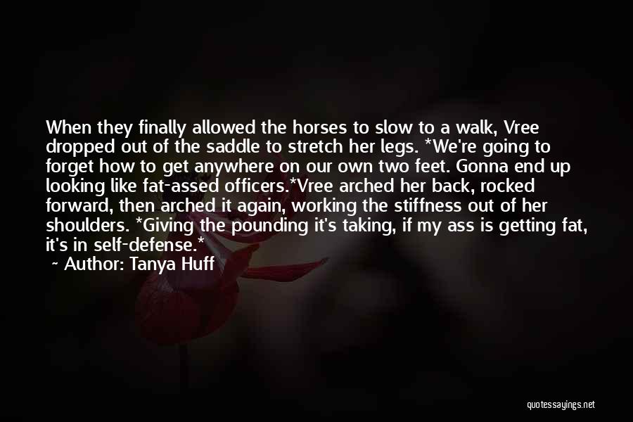 Stiffness Quotes By Tanya Huff