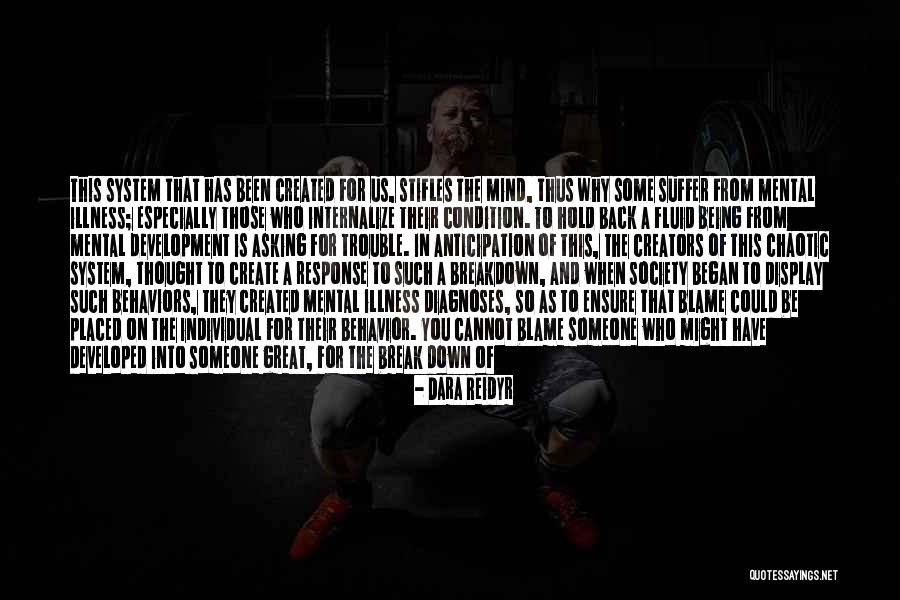 Stifles Development Quotes By Dara Reidyr Stifles Development Quotes By Dara Reidyr