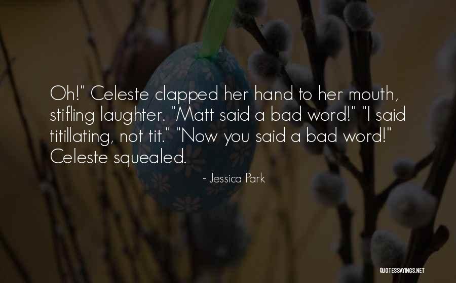 Stifling Quotes By Jessica Park Stifling Quotes By Jessica Park