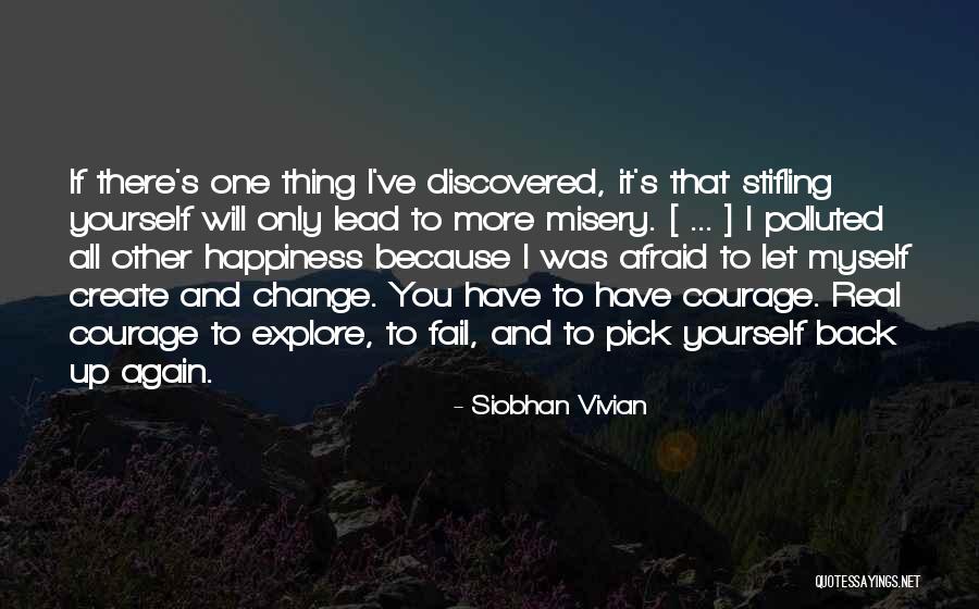 Stifling Quotes By Siobhan Vivian Stifling Quotes By Siobhan Vivian
