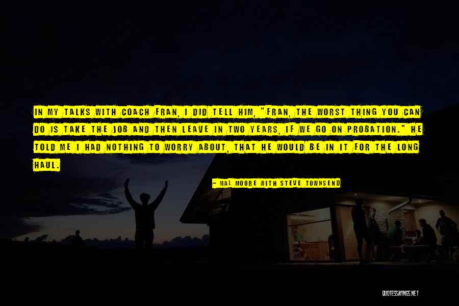 Stiften Challenge Quotes By Mal Moore With Steve Townsend Stiften Challenge Quotes By Mal Moore With Steve Townsend