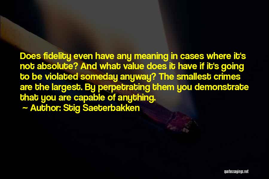 Stig Saeterbakken Quotes 259257
