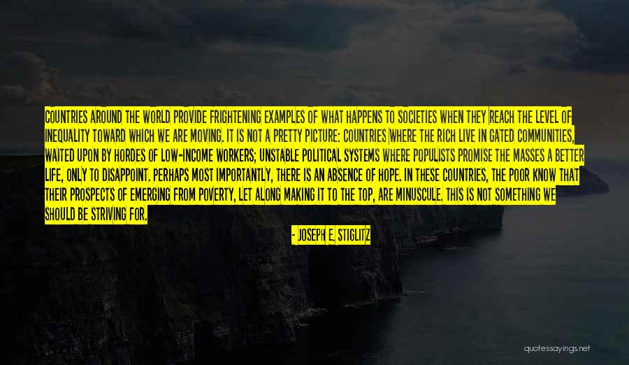 Stiglitz Inequality Quotes By Joseph E. Stiglitz Stiglitz Inequality Quotes By Joseph E. Stiglitz
