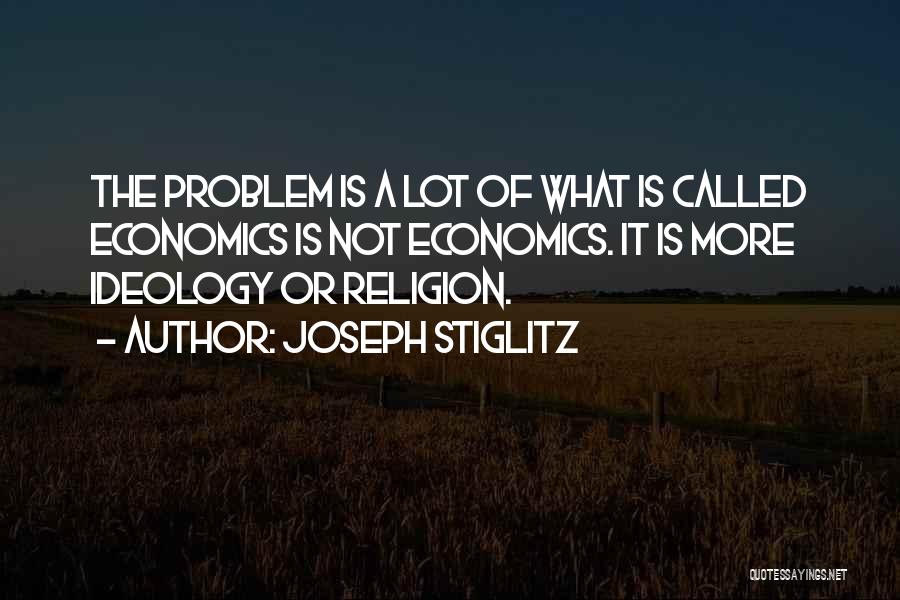 Stiglitz Quotes By Joseph Stiglitz