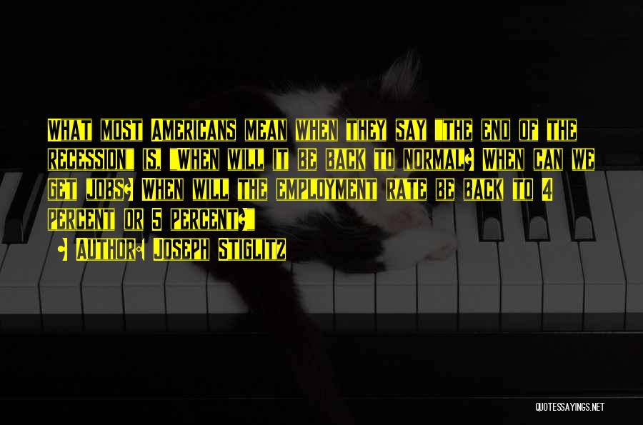 Stiglitz Quotes By Joseph Stiglitz