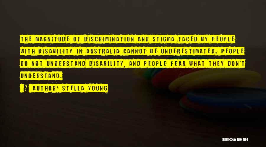 Stigma And Discrimination Quotes By Stella Young