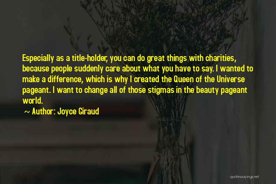 Stigmas Quotes By Joyce Giraud