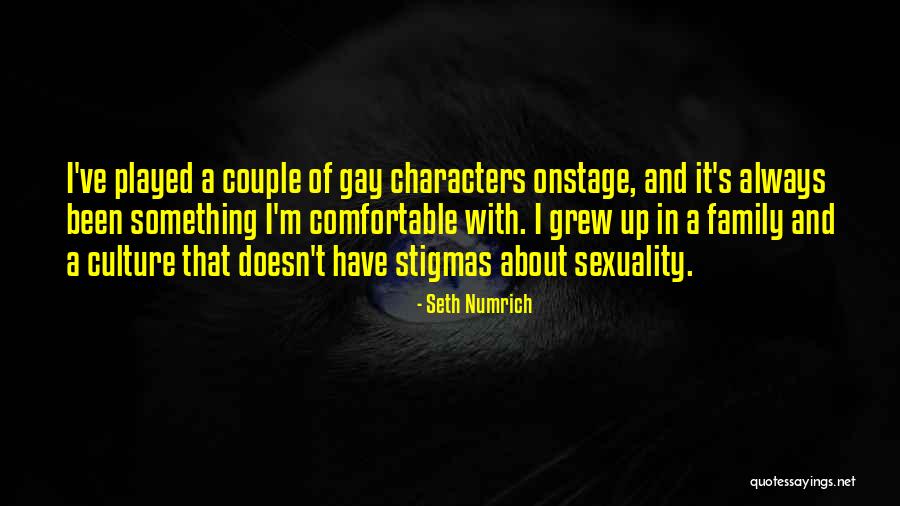 Stigmas Quotes By Seth Numrich Stigmas Quotes By Seth Numrich