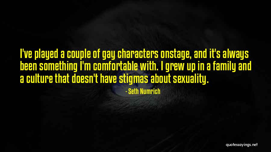 Stigmas Quotes By Seth Numrich