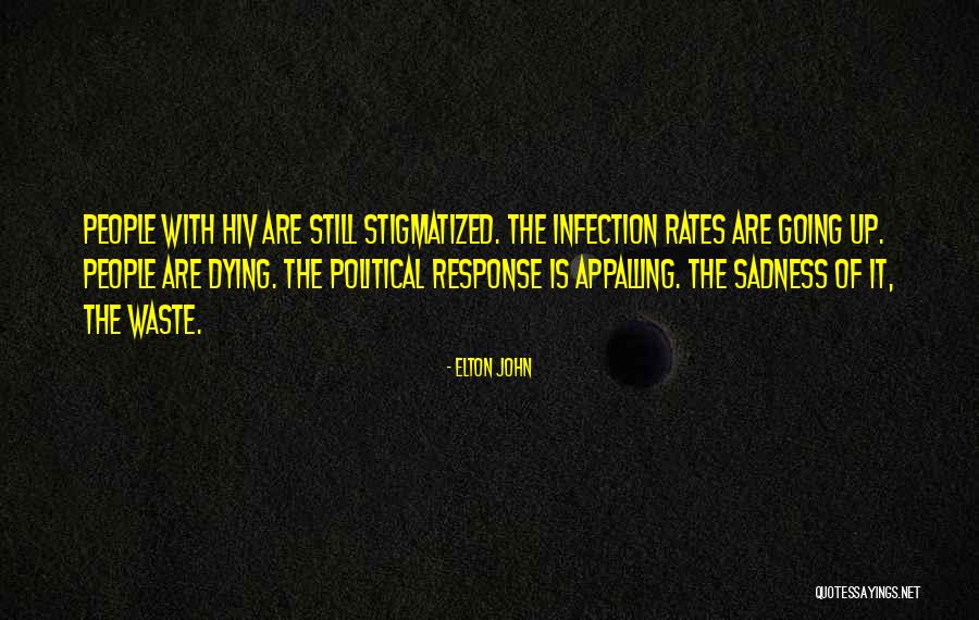 Stigmatized Quotes By Elton John Stigmatized Quotes By Elton John