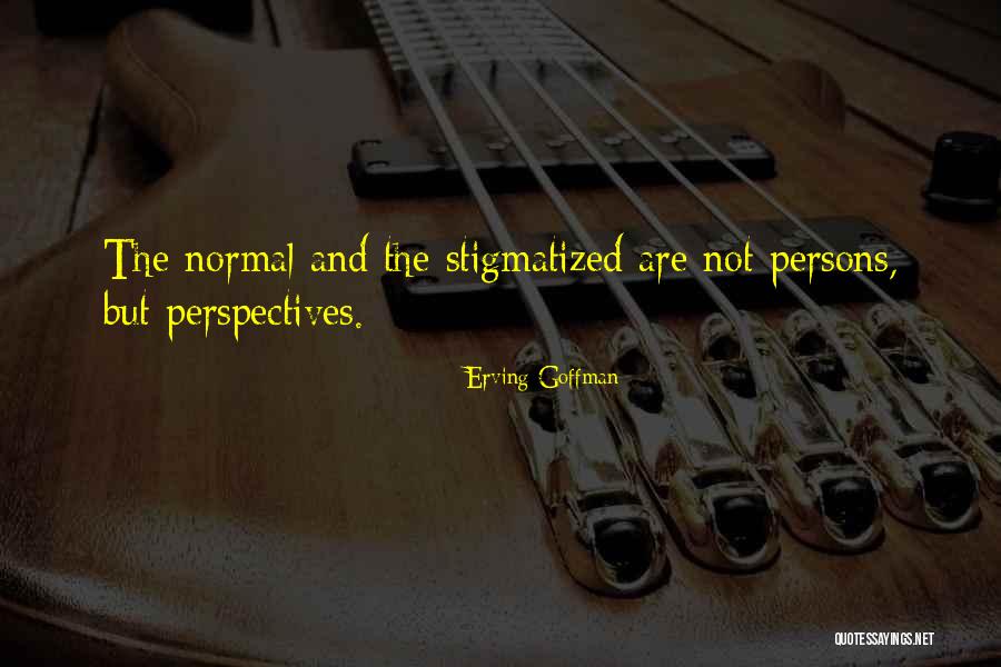 Stigmatized Quotes By Erving Goffman Stigmatized Quotes By Erving Goffman