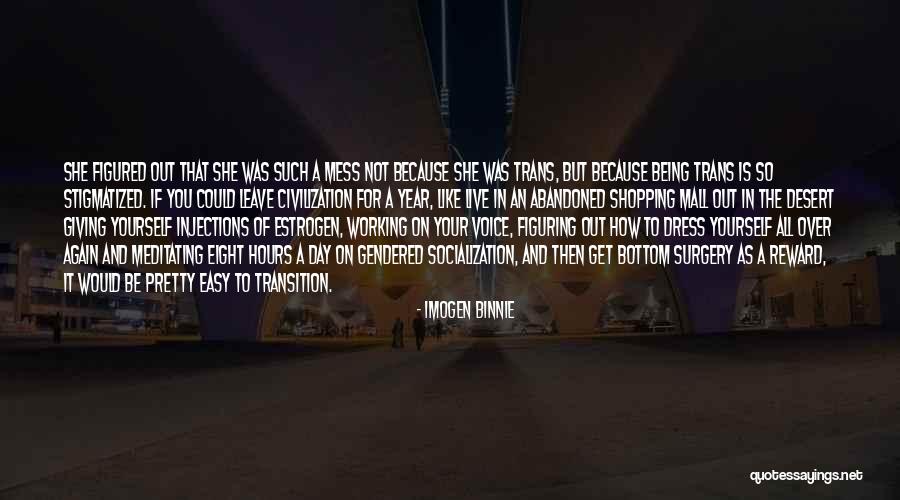 Stigmatized Quotes By Imogen Binnie Stigmatized Quotes By Imogen Binnie