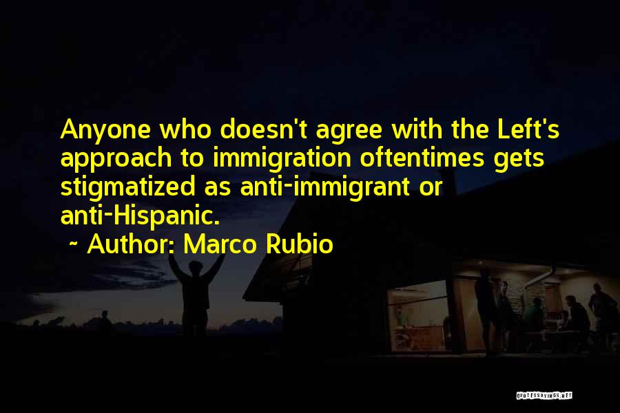 Stigmatized Quotes By Marco Rubio