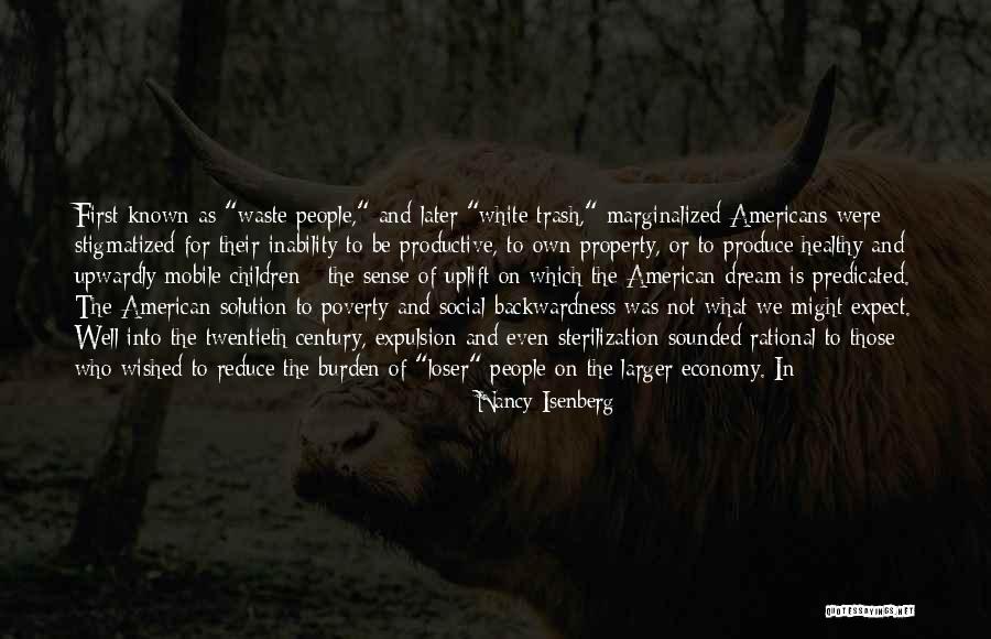 Stigmatized Quotes By Nancy Isenberg Stigmatized Quotes By Nancy Isenberg