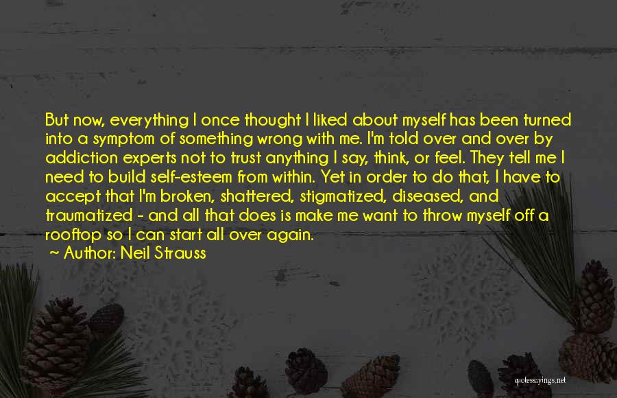 Stigmatized Quotes By Neil Strauss