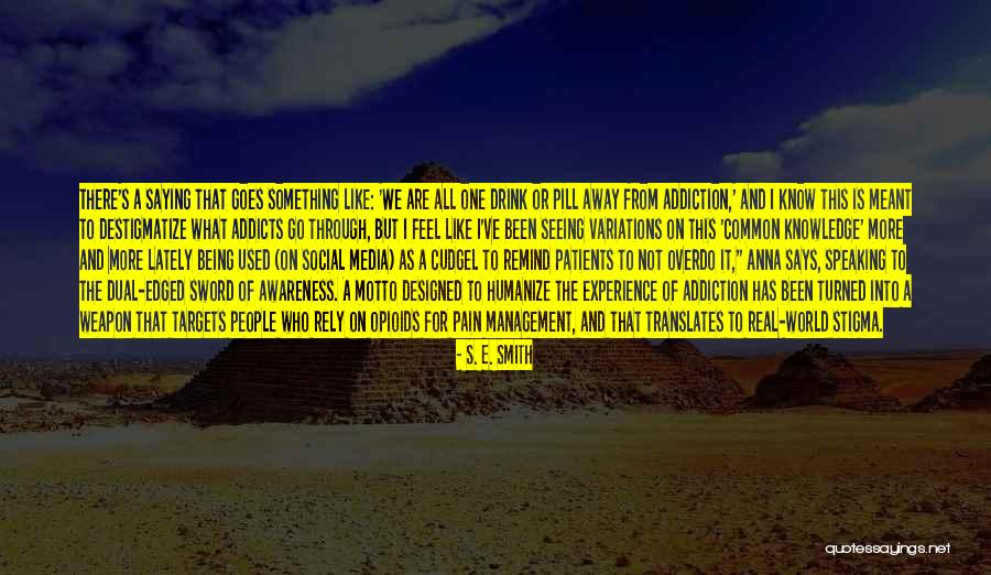 Stigmatized Quotes By S. E. Smith Stigmatized Quotes By S. E. Smith