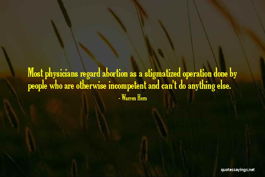 Stigmatized Quotes By Warren Hern Stigmatized Quotes By Warren Hern