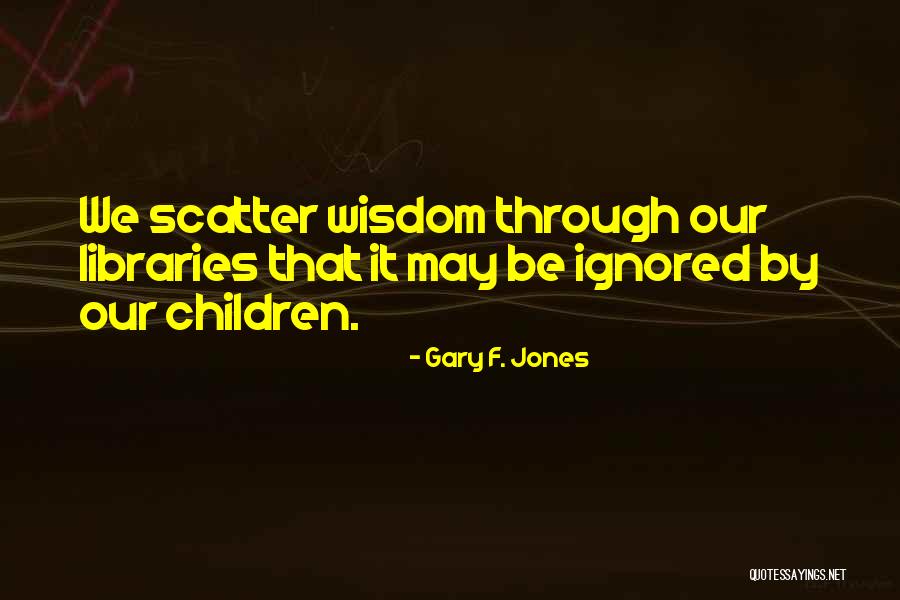 Stigmatizing Words Quotes By Gary F. Jones Stigmatizing Words Quotes By Gary F. Jones