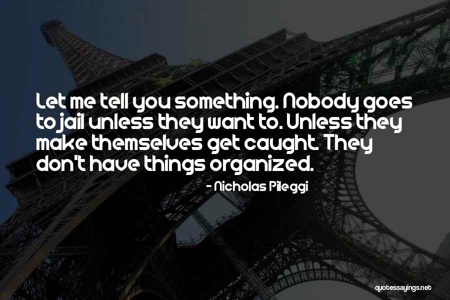 Stiintele Informarii Quotes By Nicholas Pileggi Stiintele Informarii Quotes By Nicholas Pileggi