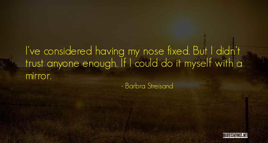 Stijn Van Quotes By Barbra Streisand Stijn Van Quotes By Barbra Streisand