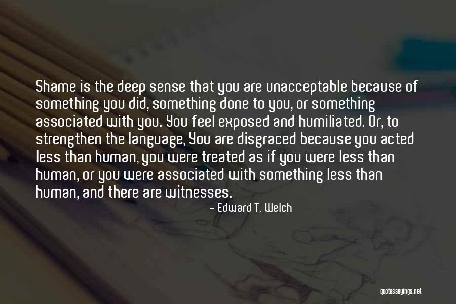 Stiketh Quotes By Edward T. Welch Stiketh Quotes By Edward T. Welch