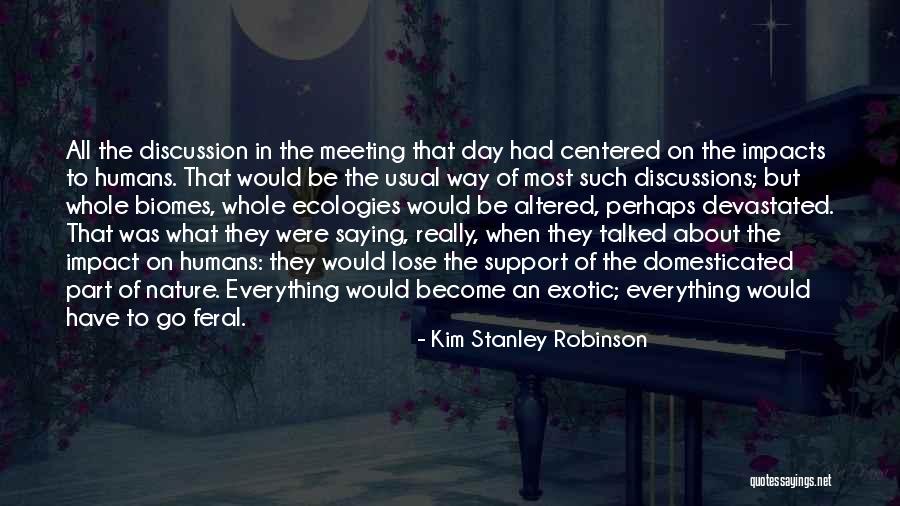 Stiking Quotes By Kim Stanley Robinson Stiking Quotes By Kim Stanley Robinson