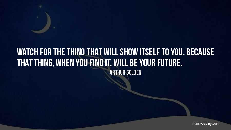 Stikkerifix Quotes By Arthur Golden Stikkerifix Quotes By Arthur Golden