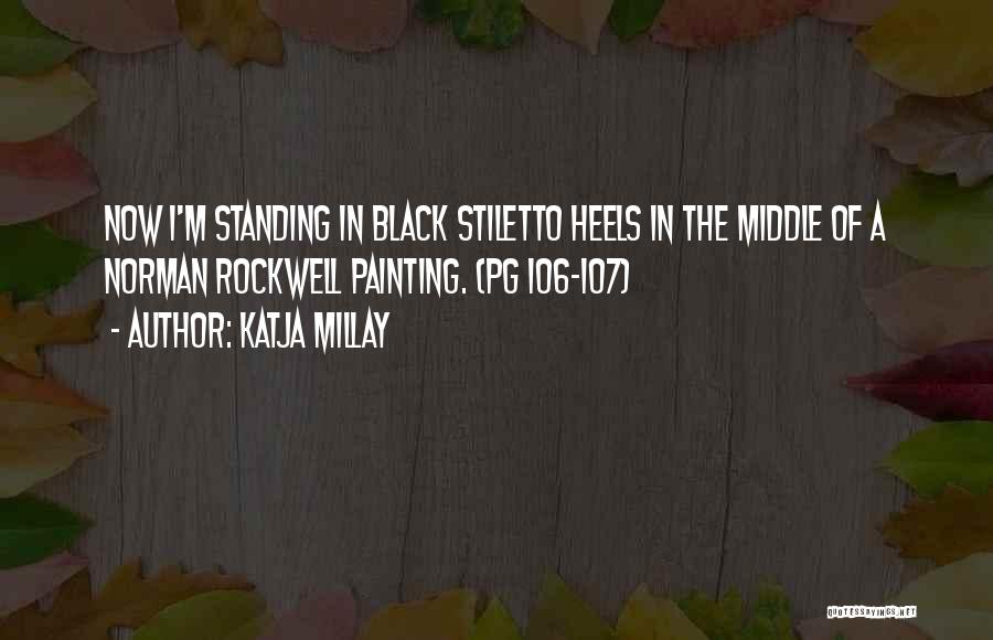 Stiletto Heels Quotes By Katja Millay