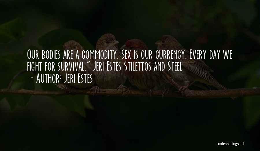 Stilettos Quotes By Jeri Estes