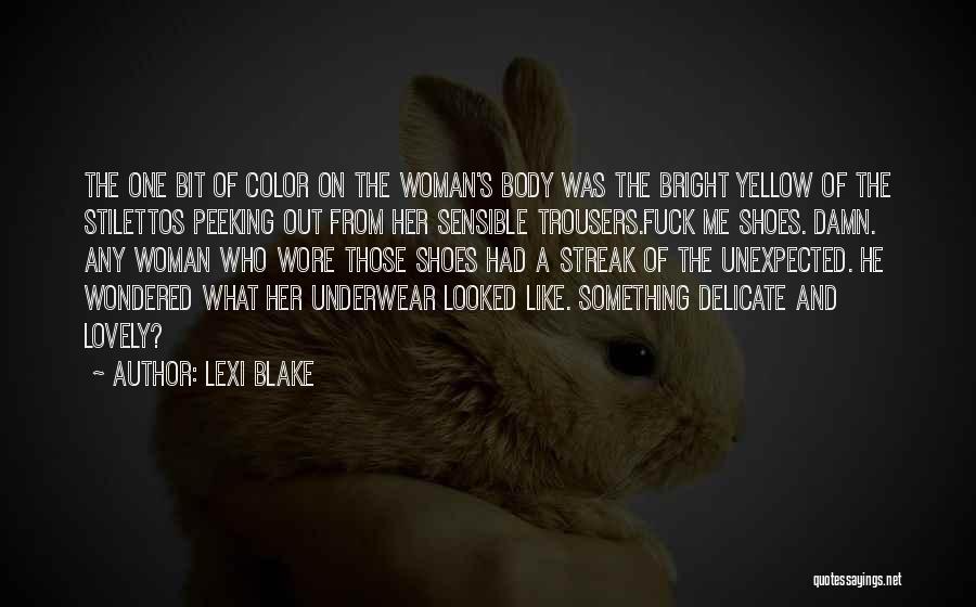 Stilettos Quotes By Lexi Blake
