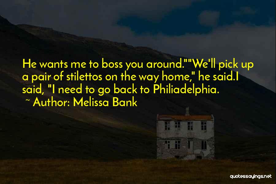 Stilettos Quotes By Melissa Bank