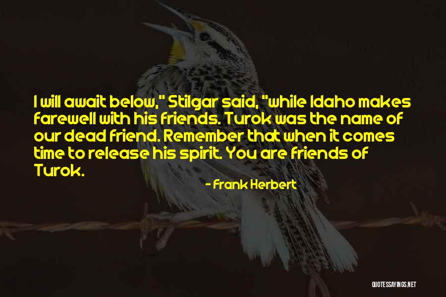 Stilgar Quotes By Frank Herbert Stilgar Quotes By Frank Herbert