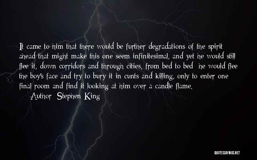 Still Ahead Quotes By Stephen King