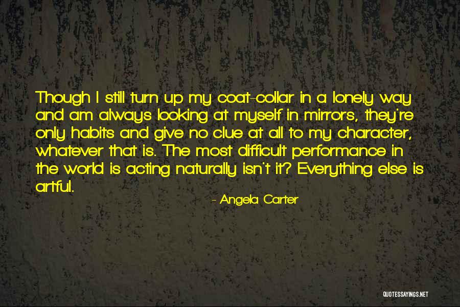 Still Angela Quotes By Angela Carter