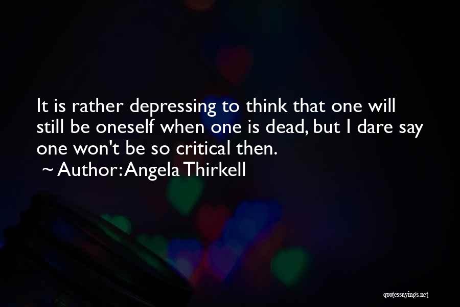 Still Angela Quotes By Angela Thirkell