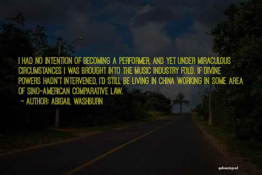 Still Becoming Quotes By Abigail Washburn