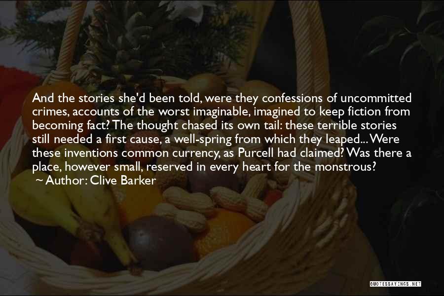Still Becoming Quotes By Clive Barker