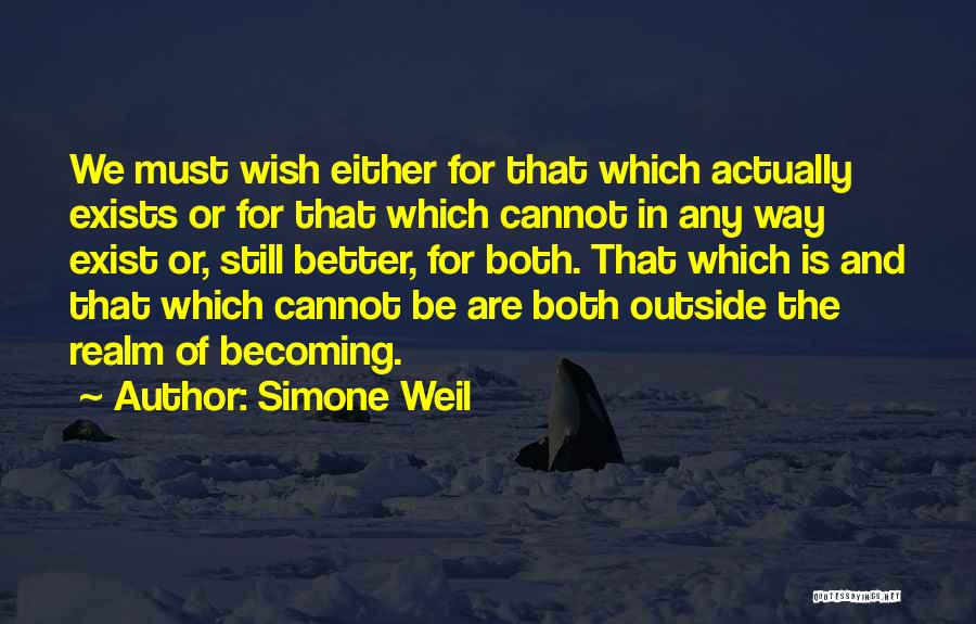 Still Becoming Quotes By Simone Weil