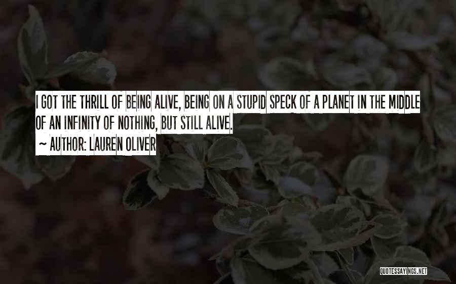 Still Being Alive Quotes By Lauren Oliver