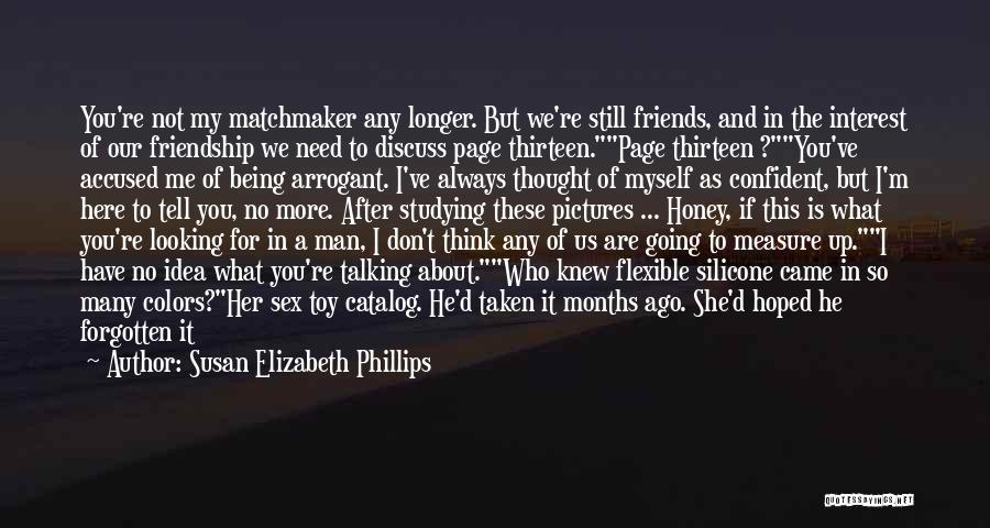 Still Being Friends Quotes By Susan Elizabeth Phillips