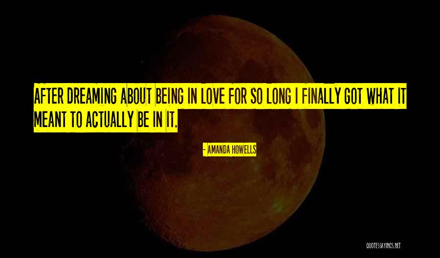 Still Being In Love After So Long Quotes By Amanda Howells Still Being In Love After So Long Quotes By Amanda Howells