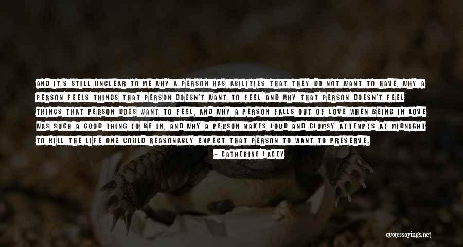 Still Being In Love Quotes By Catherine Lacey Still Being In Love Quotes By Catherine Lacey