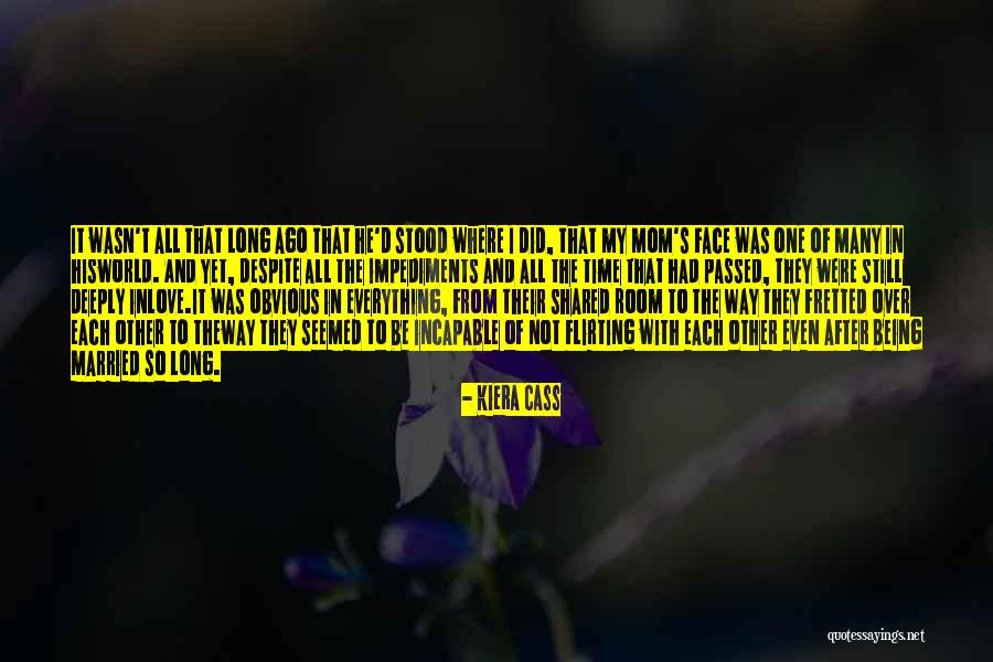 Still Being In Love Quotes By Kiera Cass Still Being In Love Quotes By Kiera Cass