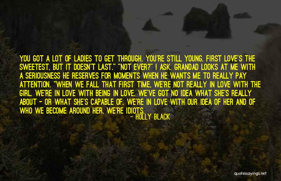 Still Being In Love With Her Quotes By Holly Black