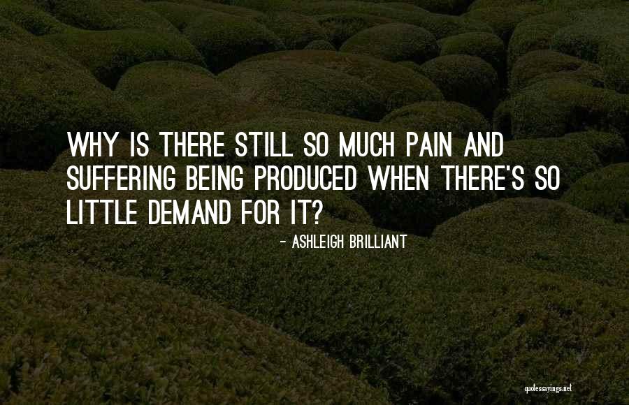 Still Being There Quotes By Ashleigh Brilliant