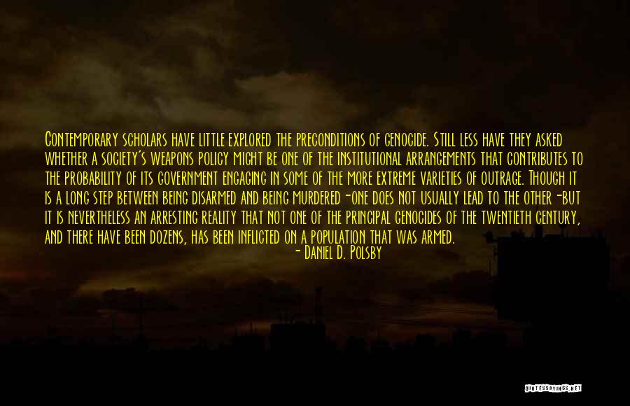 Still Being There Quotes By Daniel D. Polsby Still Being There Quotes By Daniel D. Polsby