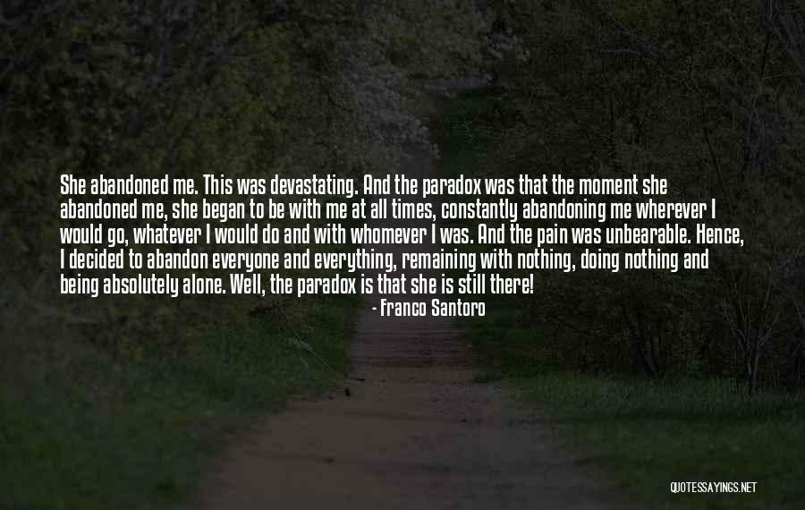 Still Being There Quotes By Franco Santoro