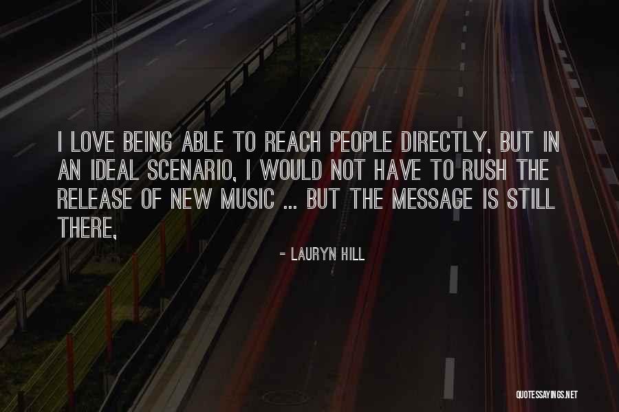 Still Being There Quotes By Lauryn Hill Still Being There Quotes By Lauryn Hill